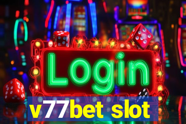 v77bet slot